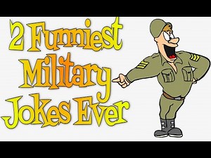 Two Funniest Military Jokes Ever