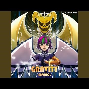 Gravity (From ''Hazbin Hotel'') (Spanish Version)