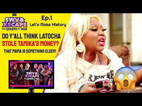 SWV & XSCAPE: The Queens of R&B | Ep. 1 | Let's Make History