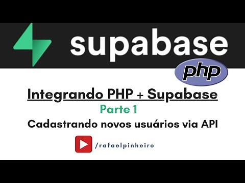 Supabase + PHP (Parte 1): Criando novos usuários pela API
