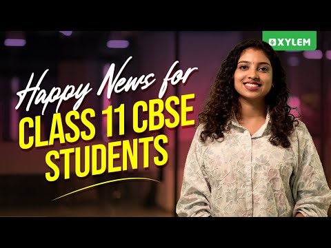 Happy News for Class 11 CBSE Students | Class 11 CBSE