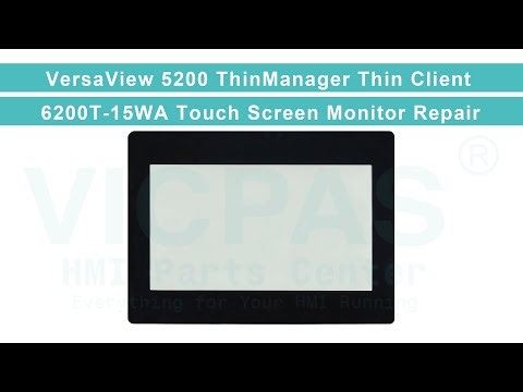 6200T-15WA Allen-Bradley VersaView 5200 Integrated Display MMI Touch Screen Panel Replacement