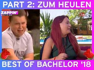 🌹🎉 Part 2: BEST OF #Bachelor 2018 🎉🌹 🔊 Nicht nur Zappin' fand's zum Heulen! 🔊 Mit freundlicher Unterstützung von Der Bachelor - Schweiz 3 u.v.m. | Zappin'