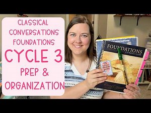 *NEW* 2026 {Cycle 3} Classical Conversations Foundations ORGANIZATION & PREP