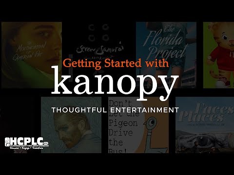 Getting Started with Kanopy - Free Streaming Video with Your Library Card