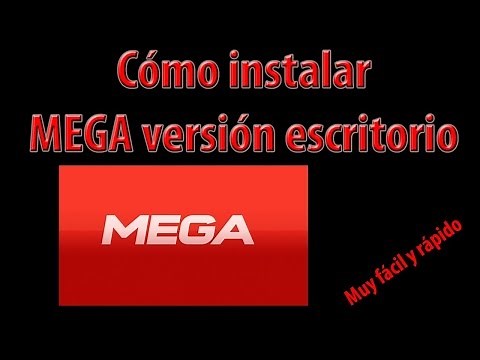 Como instalar mega version escritorio