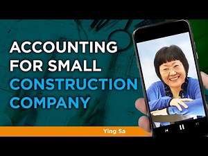 Accounting for a Small Construction Companies