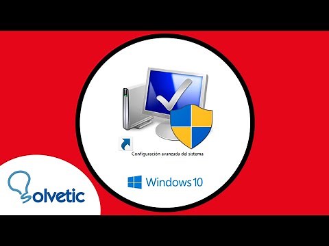 💻⚙️ Acceso directo CONFIGURACION AVANZADA del SISTEMA Windows 10