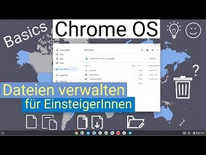 Dateien verwalten für EinsteigerInnen | Chrome OS | Dateimanager | Chromebook | 2022 | deutsch