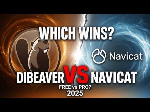 DBeaver vs Navicat - Which Database Tool Should You Use in 2025?