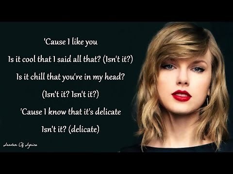 Taylor Swift - DELICATE (Lyrics)