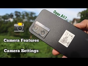 Oppo A57 Camera Features & Camera Settings 📸