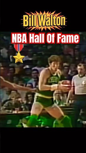 Bill Walton NBA Hall Of Fame Career