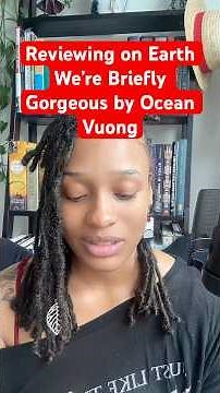 Reviewing on Earth We’re Briefly Gorgeous by Ocean Vuong #booktubetbr #bookreview #poetry #poet