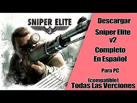 Descarga Sniper Elite V2| Para PC|En Español|Full|Windows 10.