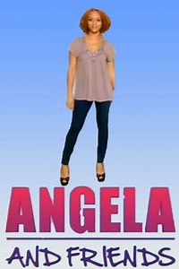 Angela and Friends (2009-2010) - TV Show