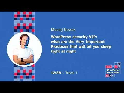 WordPress security VIP: what are the Very Important Practices that will let you sleep tight at night
