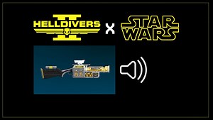 绝地潜兵2 MOD/Helldiver2 星战爆能枪音效替换双刃镰刀