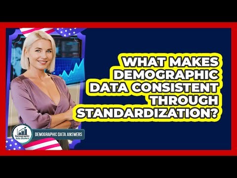 What Makes Demographic Data Consistent Through Standardization?