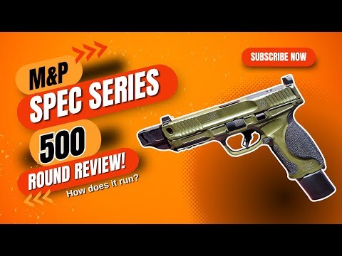 M&P Spec Series - Unboxing and First 500 Rounds Review