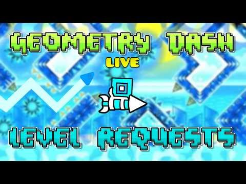 🔴 LIVE | GD Level Requests