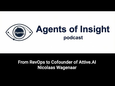 001 From RevOps to Cofounder of Attive AI Nicolaas Wagenaar