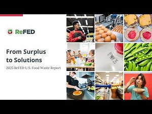 2025 ReFED Food Waste Progress Report: From Surplus to Solutions