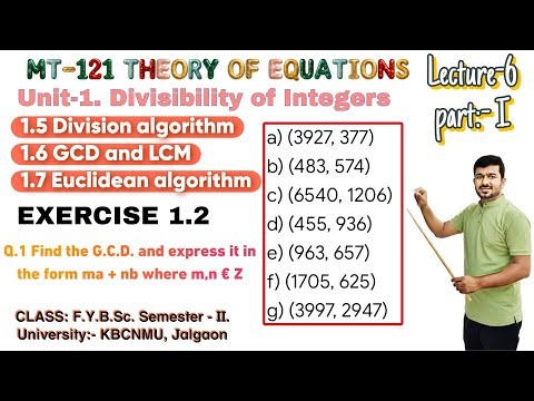 Lec-6 | PART-I | Exercise 1.2 | MT-121| Find GCD and Express in am+bn | FYBSc