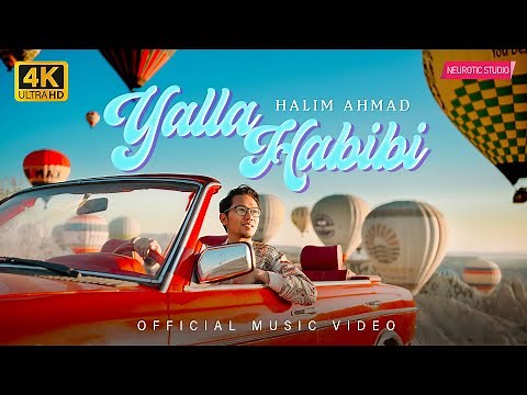 HALIM AHMAD • Yalla Habibi (Official Music Video)