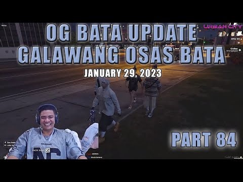 UPDATE OF GALAWANG BATA OSAS | SERIES OF OG BATA ROLEPLAY | [Part 84] January 29, 2023