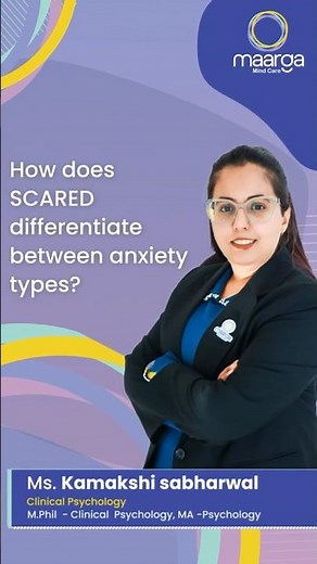 Children with anxiety disorders - SCARED assessment and what it detect explains Kamakshi, Maarga