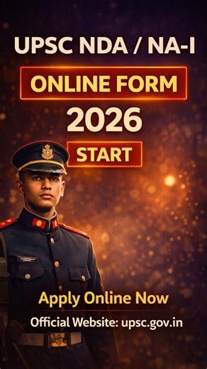 UPSC NDA / NA-I 2026 Online Form START | Apply Now | Latest Update