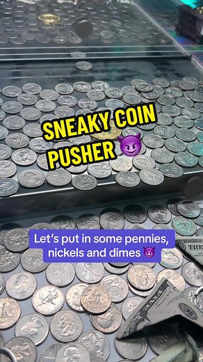 SNEAKY COIN PUSHER 😈