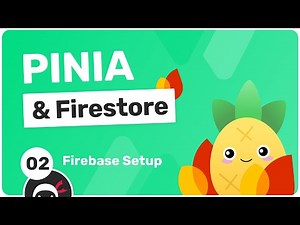 Nuxt & Pinia with Firestore #2 - Firebase Setup