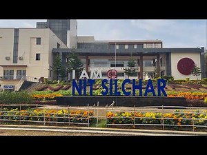NIT Silchar Campus Tour Vlog || Silchar, Assam || Oldest NIT of North-East