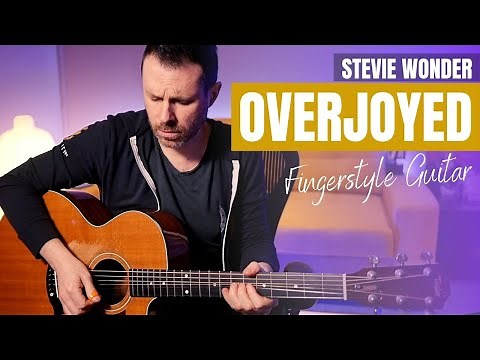 OVERJOYED - my acoustic guitar arrangement (Stevie Wonder)