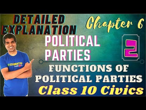 POLITICAL PARTIES || Class 10 CIVICS || FUNCTIONS OF POLITICAL PARTIES