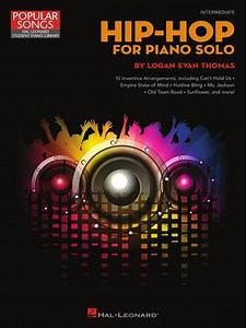 Hip-Hop for Piano Solo - 10 Inventive Arrangements Intermediate Level Hal Leonard Online