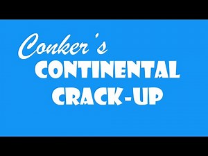 Conker's Continental Crack-Up