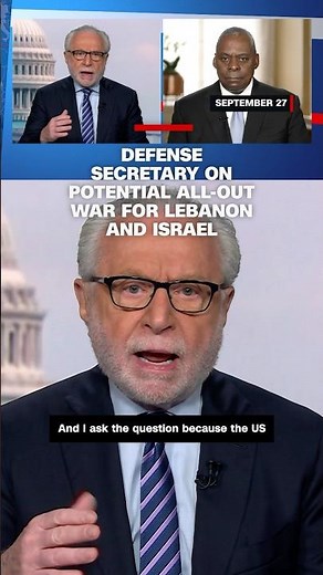 Defense Secretary Austin on potential all-out war for Lebanon and Israel