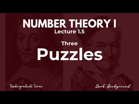 First Course in Number Theory | Lecture 1.5 Three Puzzles