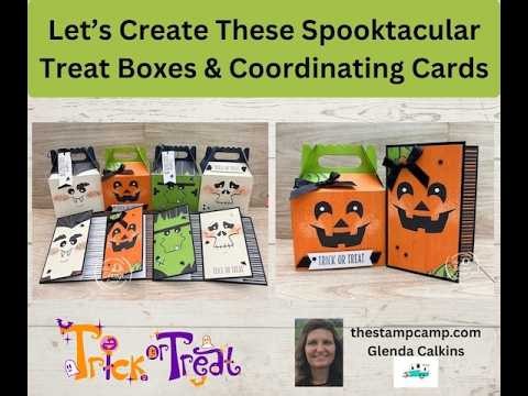 Let's Create These Spooktacular Halloween Treat Boxes & Coordinating Cards