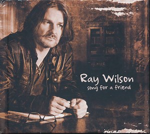 Ray Wilson - Song For A Friend
