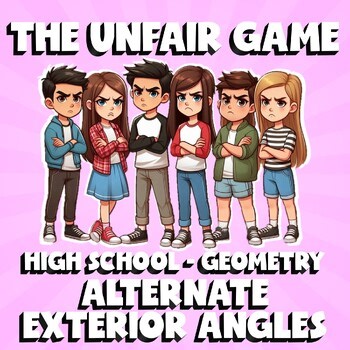 Alternate Exterior Angles THE UNFAIR GAME - No Prep Geometry Math Review