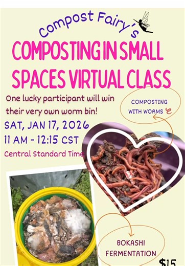 COMPOST FAIRY CLASSES ARE BACK IN SESSION 😊💓☺️💓! Start the year right by attending my virtual course, Composting in Small Spaces! In this course, we will explore how vermicomposting and bokashi fermentation can be accessible and beneficial methods to be able to compost in a small space. This class is perfect for folks who have little to no yard space, folks who want to learn other composting methods, folks who need refreshers on the content, and anyone in between! 🙂 The class will take place