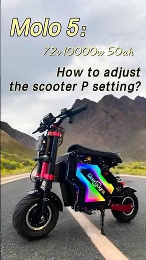 How to Adjust Molo 5 Electric Scooter P Settig?72V 10000W 50AH NFC Card Start Adult Electric Scooter