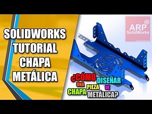 SolidWorks Tutorial Chapa Metálica - ARPSolidWorks