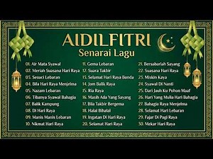 Lagu Raya Evergreen Playlist 🌙 Best Aidilfitri Songs