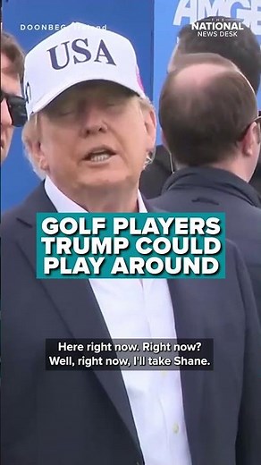 Trump discusses golf players he can "PLAY AROUND"