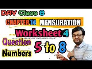 D.A.V. Math | Class 8 | Chapter-14 | Mensuration | Worksheet 4 | Question 5 - 8 | Art Of Mathematica